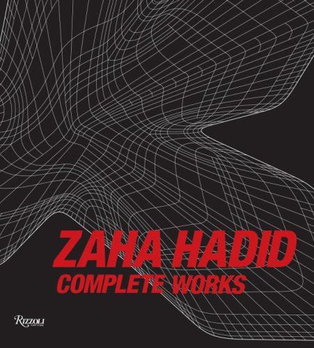 Zaha Hadid: Complete Works,New