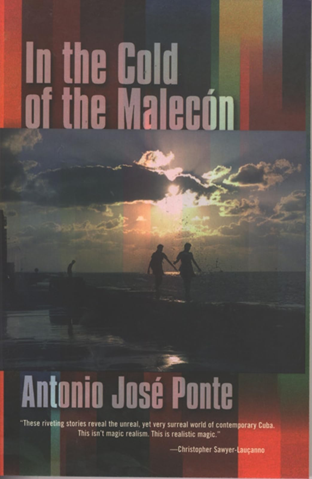 In The Cold Of The Malecon And Other Stories,New