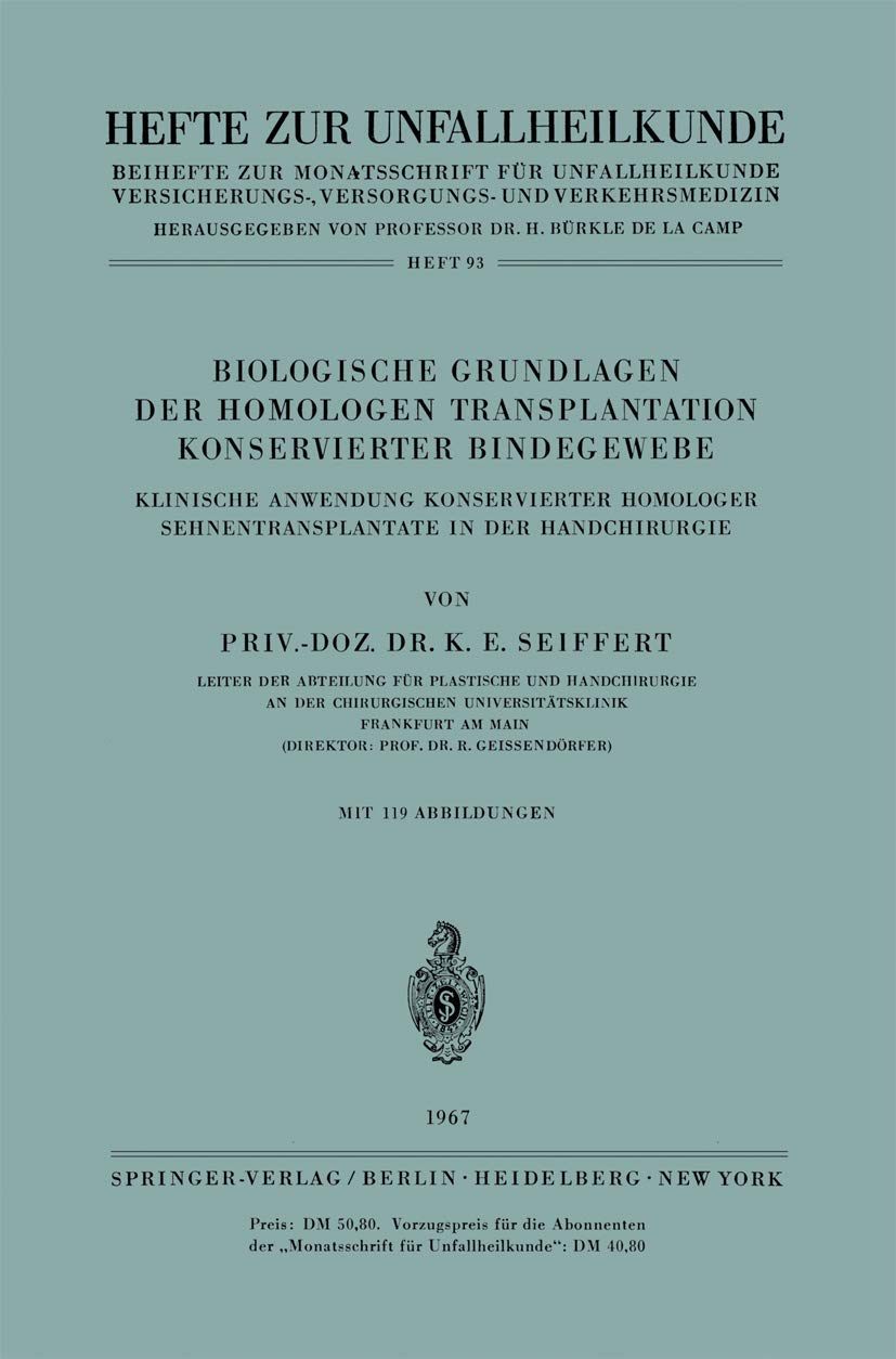Biologische Grundlagen der Homologen Transplantation Konservierter Bindegewebe: Klinische Anwendung Konservierter Homologer Sehn,Used