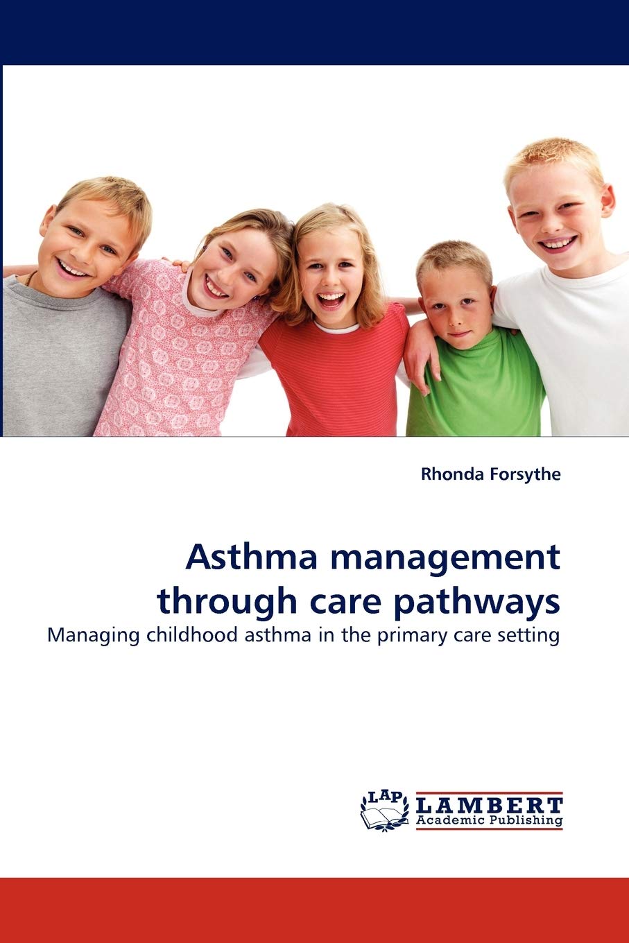 Asthma management through care pathways: Managing childhood asthma in the primary care setting,Used