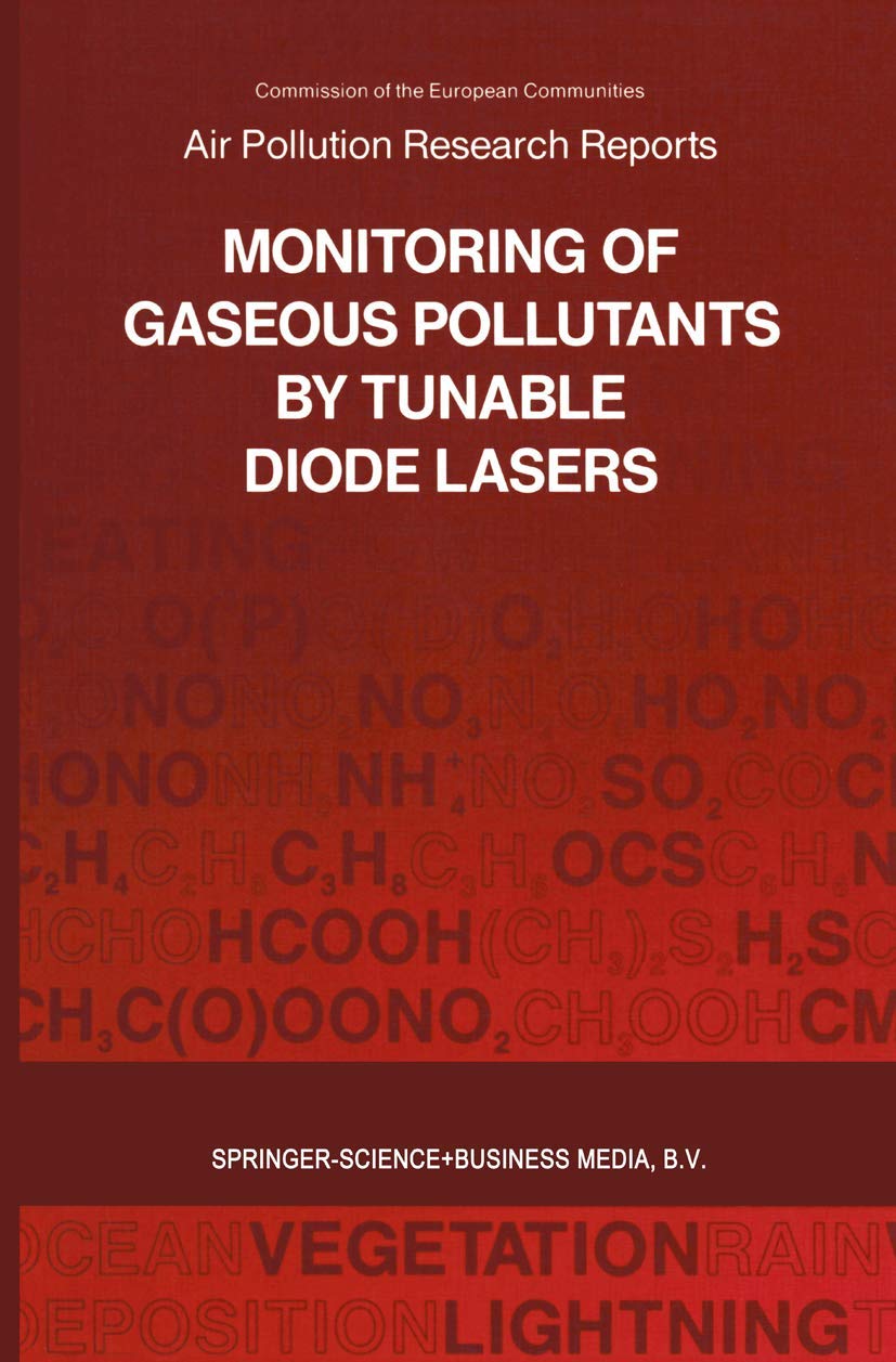 Monitoring of Gaseous Pollutants by Tunable Diode Lasers: Proceedings of the International Symposium held in Freiburg, Germany, ,Used