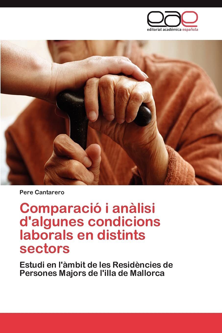 Comparaci i anlisi d'algunes condicions laborals en distints sectors: Estudi en l'mbit de les Residncies de Persones Majors de,Used