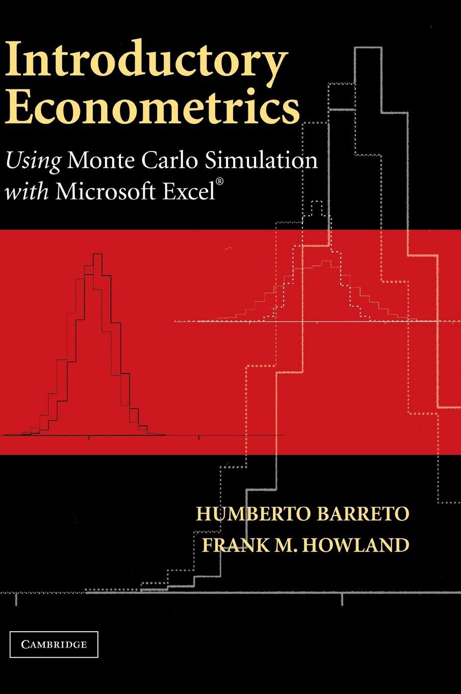 Introductory Econometrics: Using Monte Carlo Simulation with Microsoft Excel,New