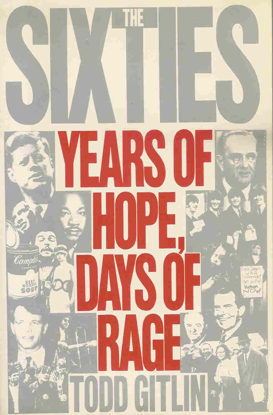 The Sixties: Years Of Hope, Days Of Rage,New