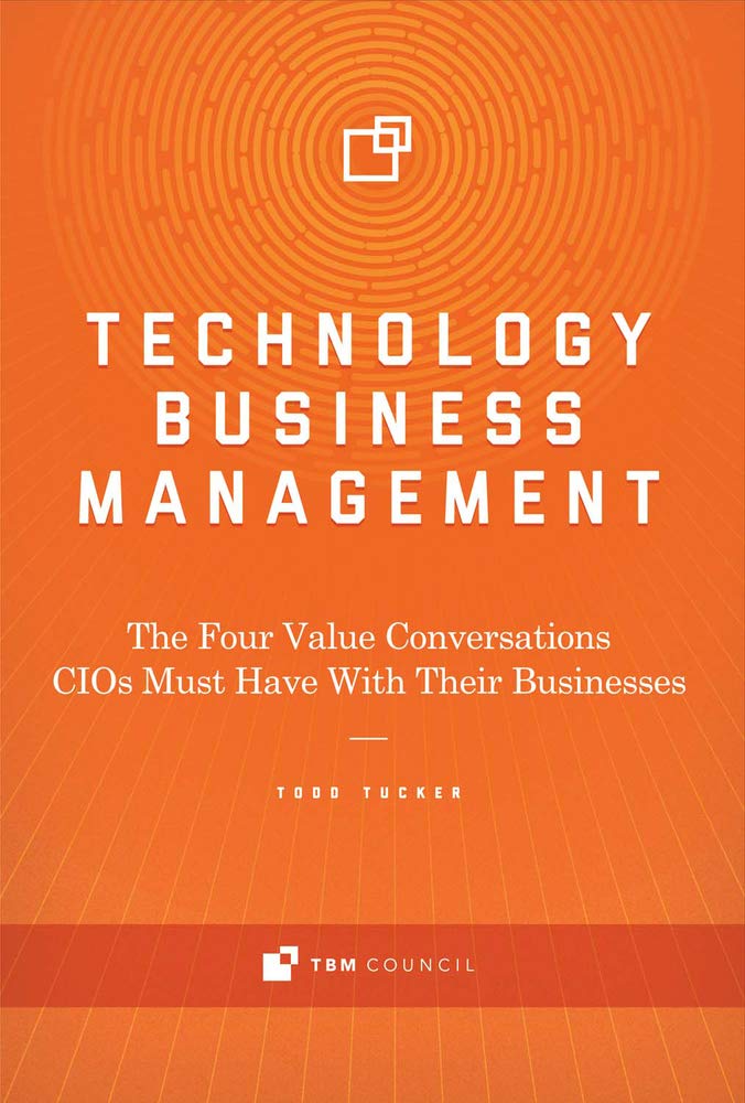 Technology Business Management: The Four Value Conversations CIOs Must Have With Their Businesses (1),Used