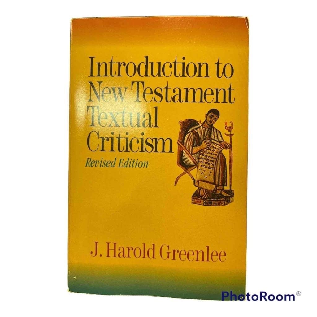 Introduction To New Testament Textual Criticism