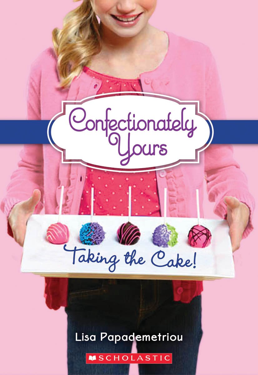 Taking The Cake! (Confectionately Yours),New