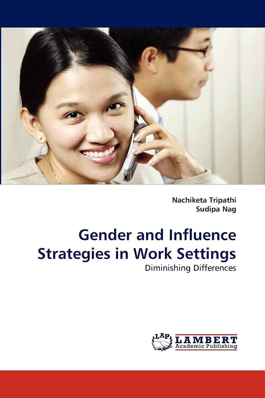 Gender and Influence Strategies in Work Settings: Diminishing Differences,Used