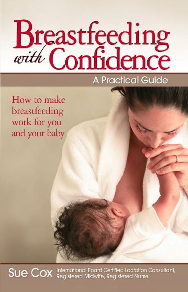 Breastfeeding With Confidence: A Practical Guide,New