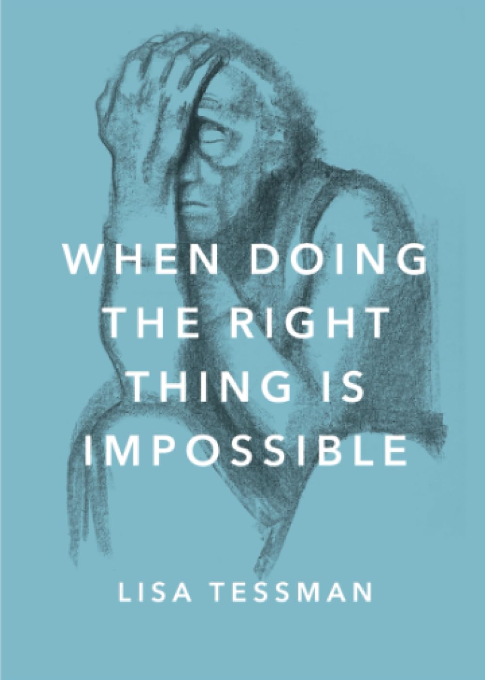 When Doing The Right Thing Is Impossible (Philosophy In Action)