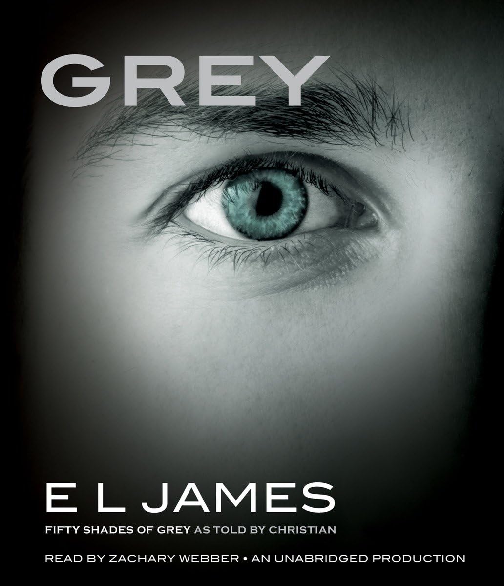 Grey: Fifty Shades Of Grey As Told By Christian