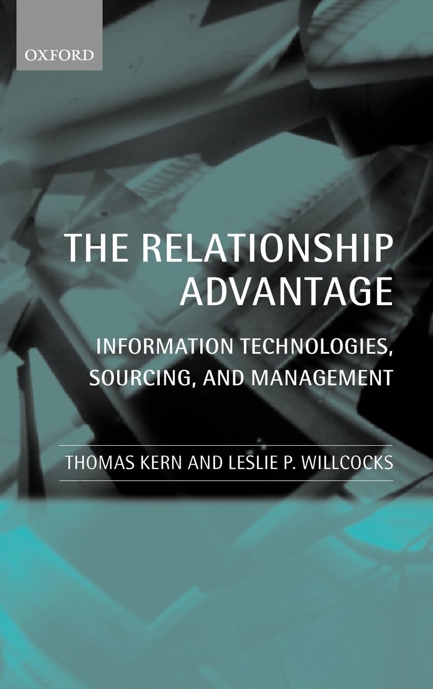 The Relationship Advantage: Information Technologies, Sourcing, and Management,Used