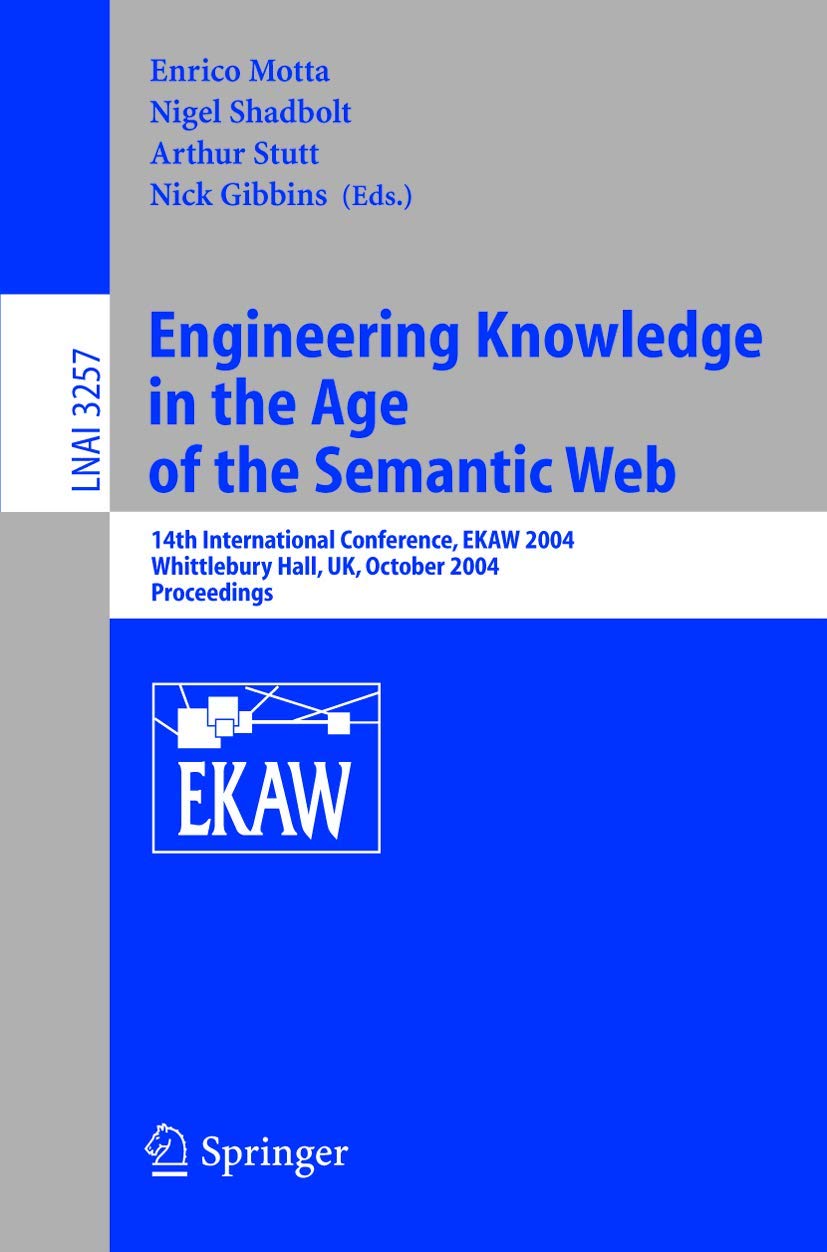 Engineering Knowledge in the Age of the Semantic Web: 14th International Conference, EKAW 2004, Whittlebury Hall, UK, October 5,Used