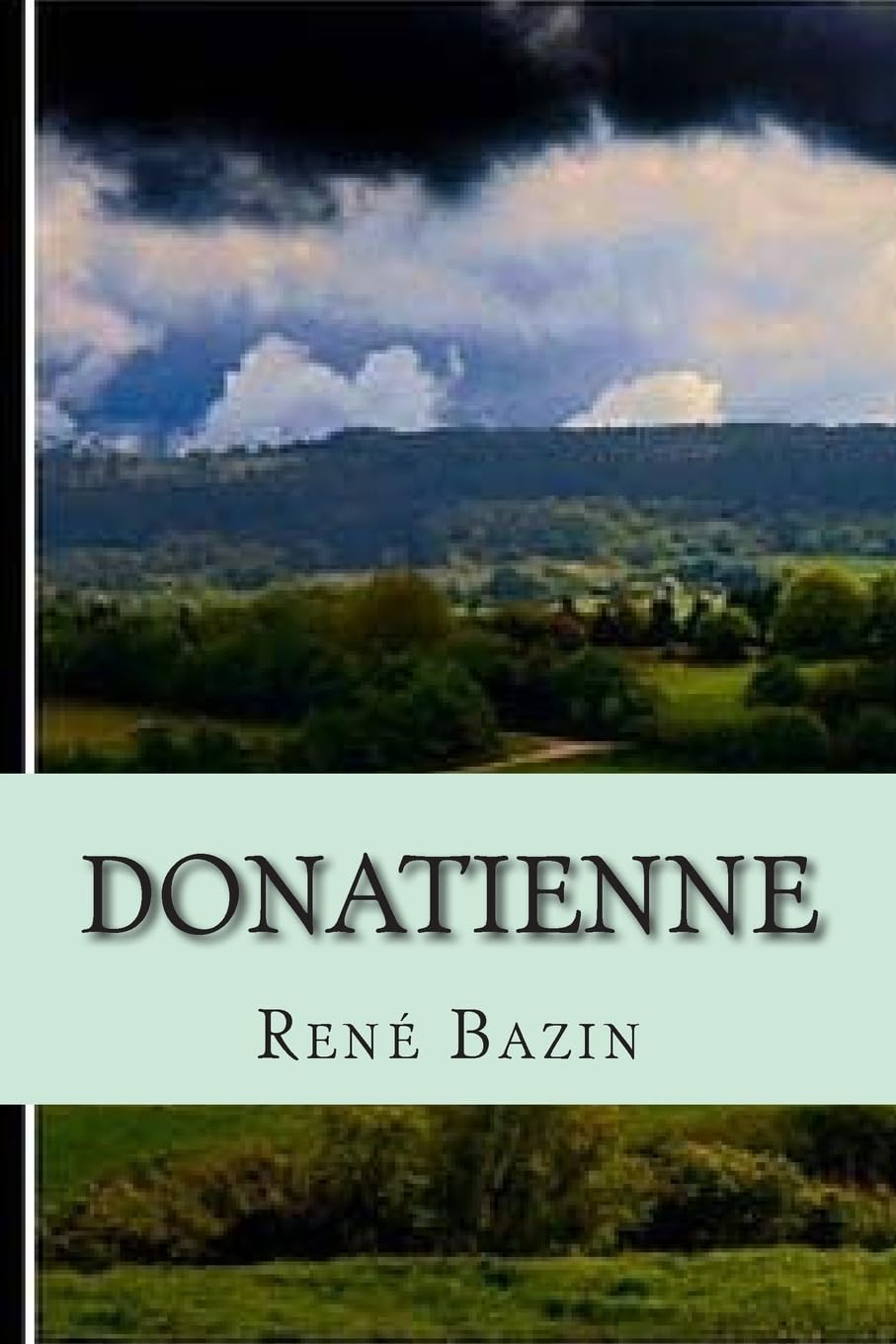 Donatienne (Oeuvres de Ren Bazin) (French Edition),Used