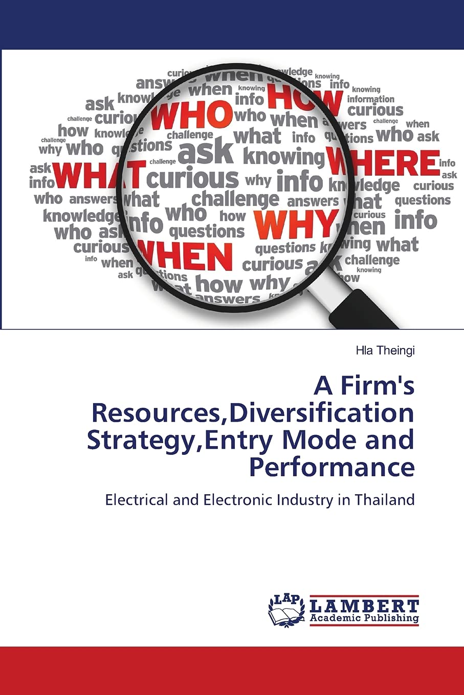 A Firm's Resources,Diversification Strategy,Entry Mode and Performance: Electrical and Electronic Industry in Thailand,Used