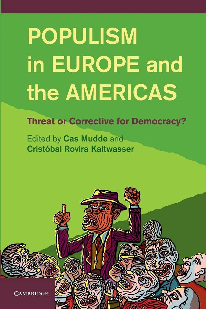 Populism in Europe and the Americas: Threat or Corrective for Democracy?,Used