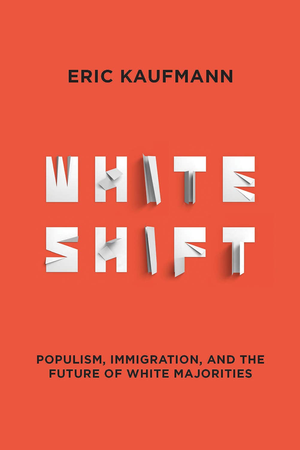Whiteshift: Populism, Immigration, And The Future Of White Majorities