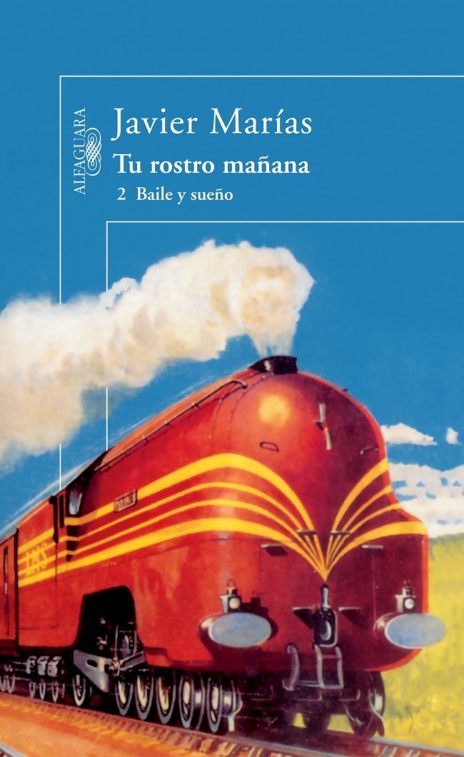 Tu Rostro Maana. 2 Baile Y Sueo (Tu Rostro Maana / Your Face Tomorrow) (Spanish Edition)
