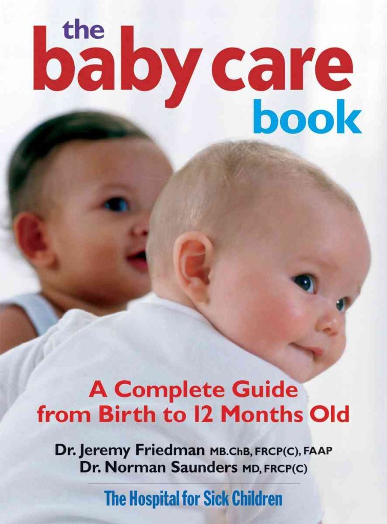 Canada's Baby Care Book: A Complete Guide from Birth to 12Months Old,New