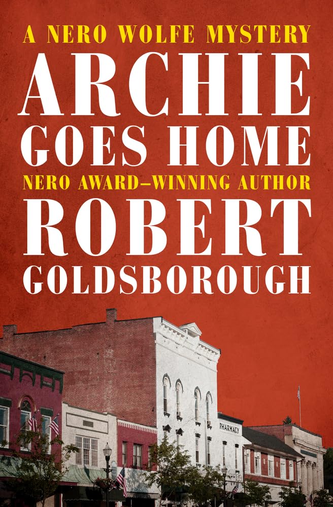 Archie Goes Home (The Nero Wolfe Mysteries),New