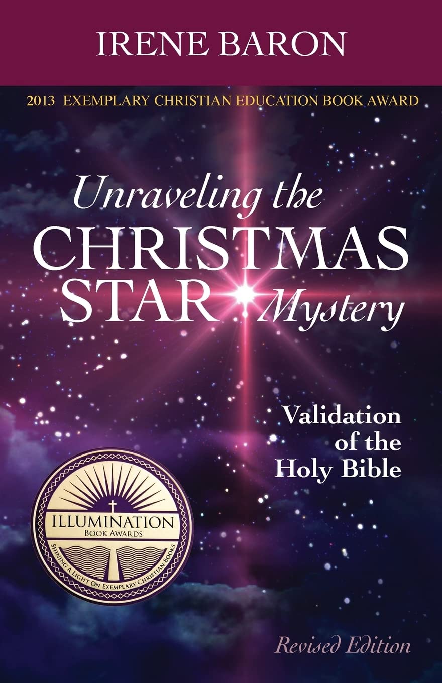 Unraveling The Christmas Star Mystery: Validation Of The Holy Bible (Illumination Book Awards 2013),Used