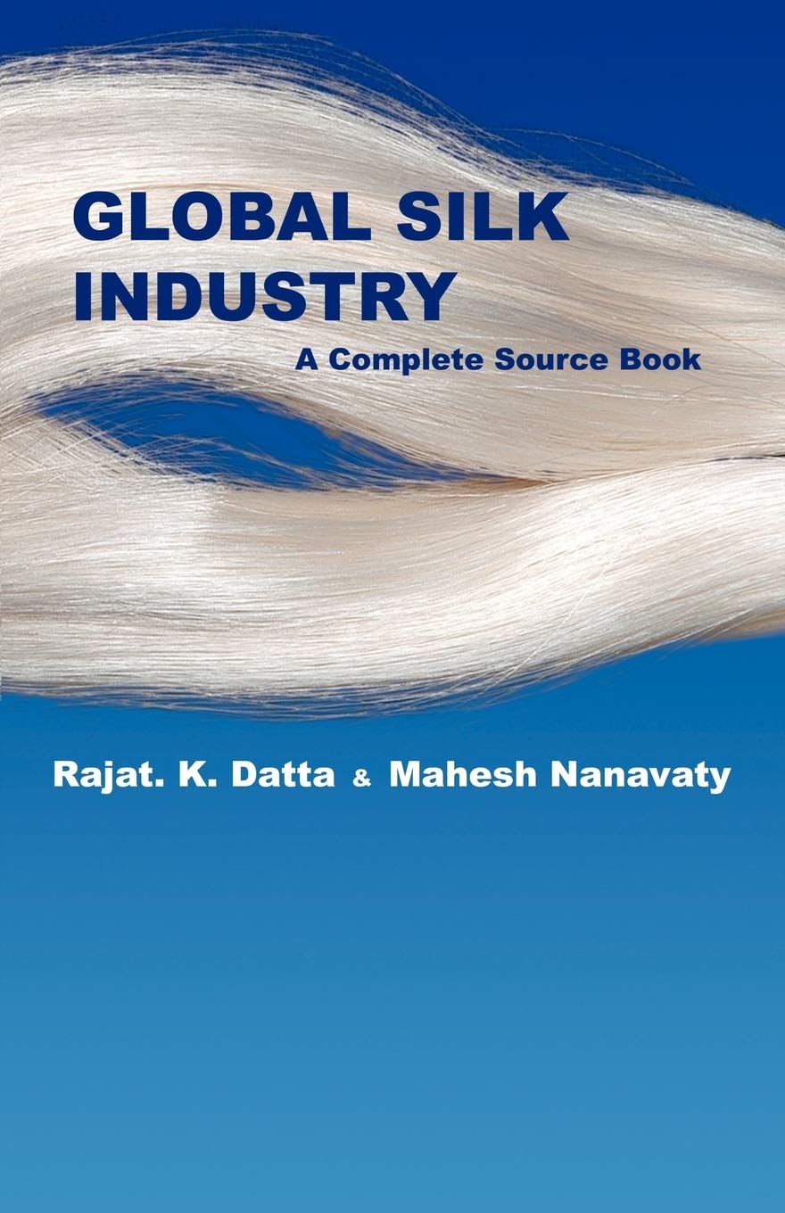 Global Silk Industry: A Complete Source Book,New