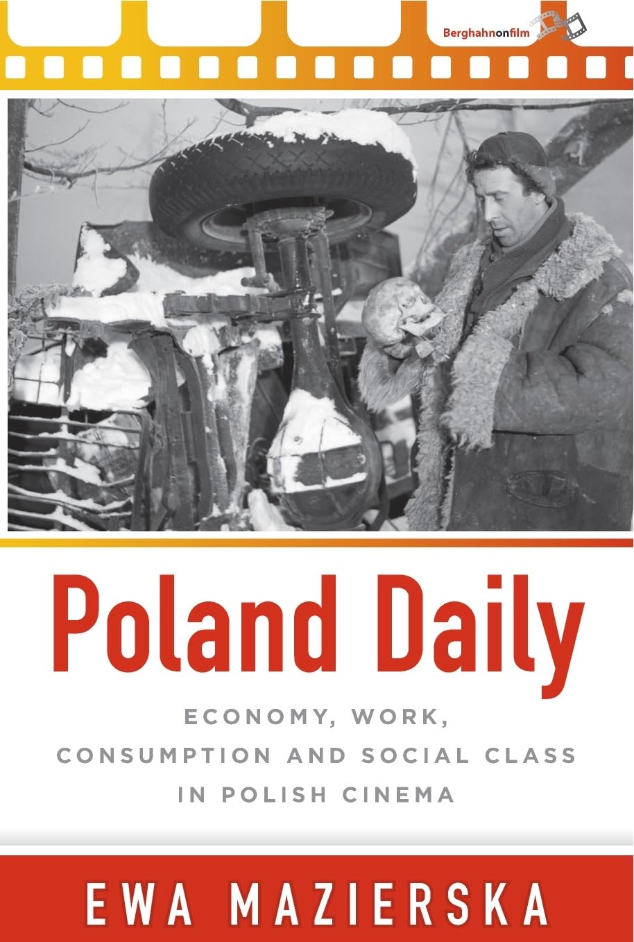 Poland Daily: Economy, Work, Consumption and Social Class in Polish Cinema,Used
