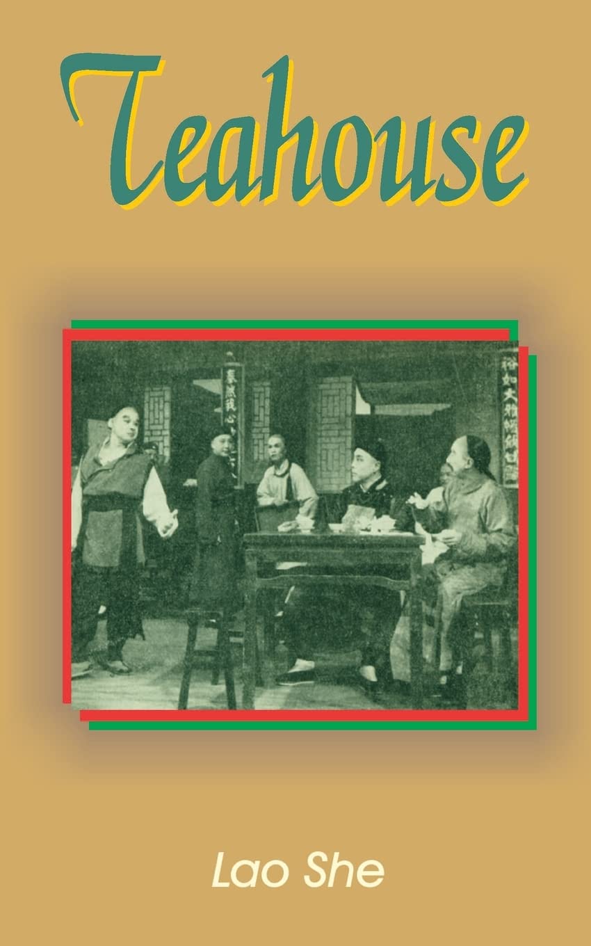 Teahouse: A Play in Three Acts,Used