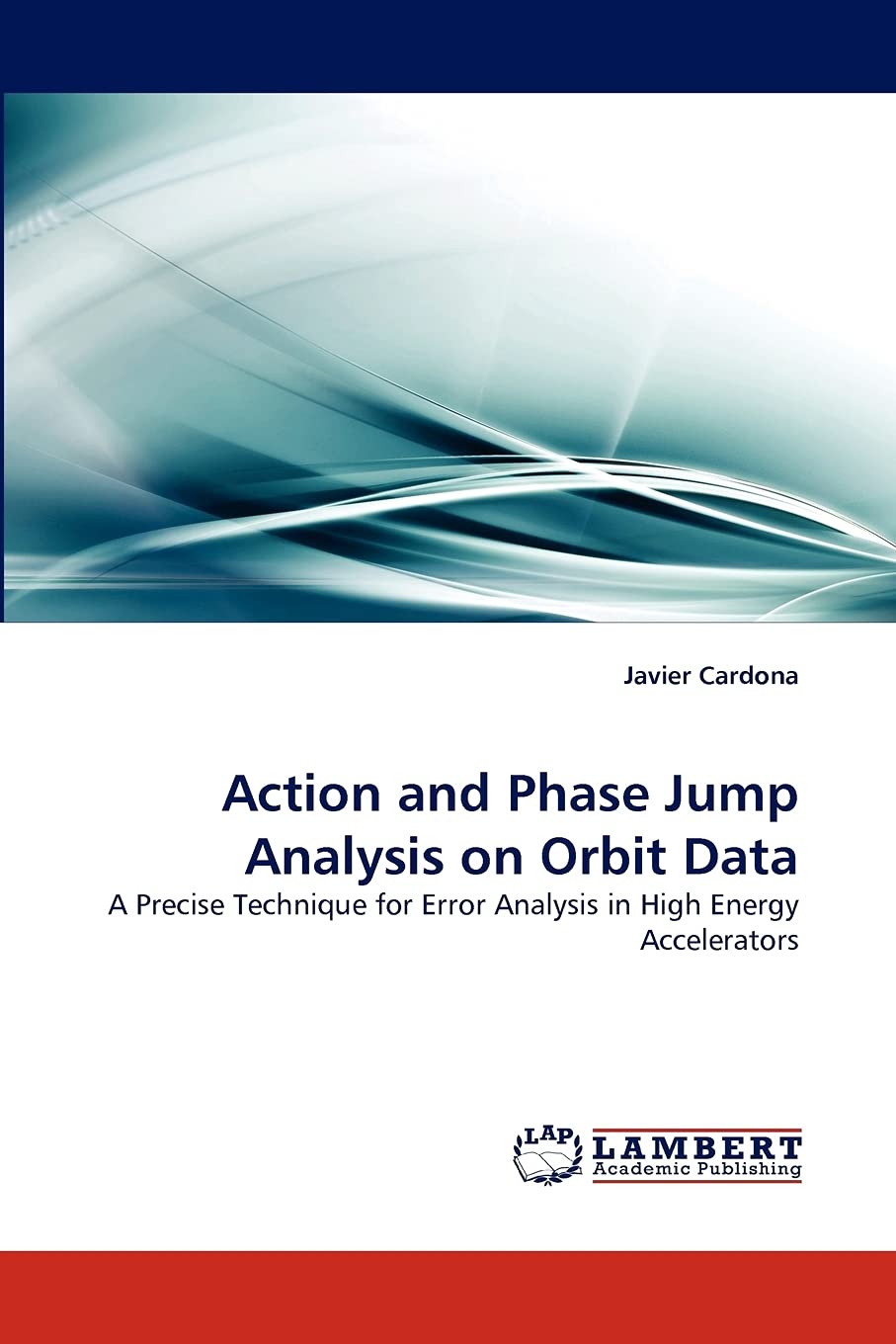 Action and Phase Jump Analysis on Orbit Data: A Precise Technique for Error Analysis in High Energy Accelerators,Used