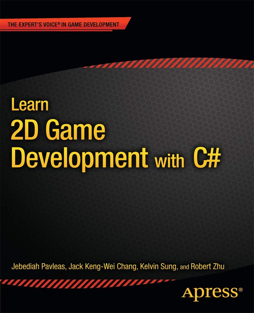 Learn 2D Game Development with C#: For iOS, Android, Windows Phone, Playstation Mobile and More (Expert's Voice in Game Developm,Used