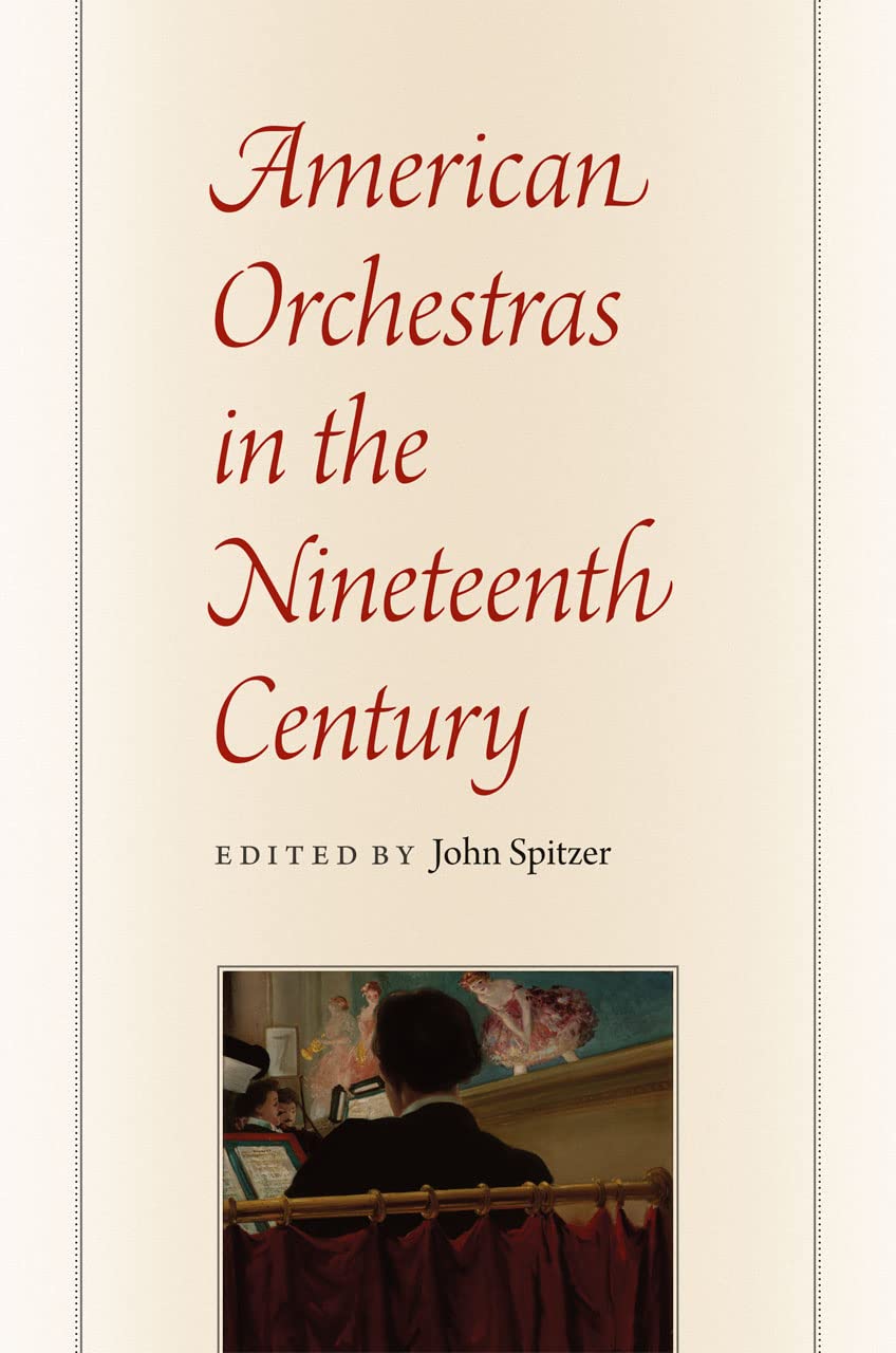 American Orchestras in the Nineteenth Century,Used