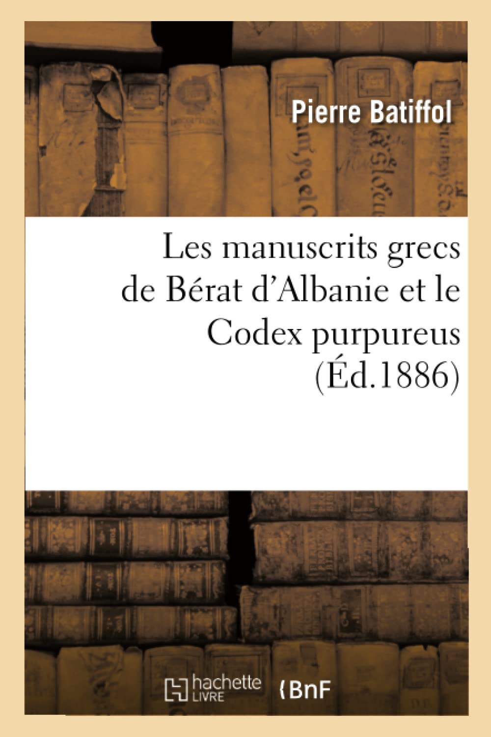 Les Manuscrits Grecs De Brat D'Albanie Et Le Codex Purpureus (D.1886) (Generalites) (French Edition),Used