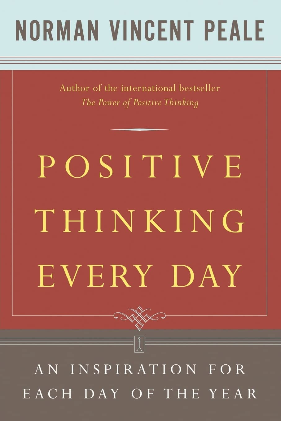 Positive Thinking Every Day: An Inspiration for Each Day of the Year,Used