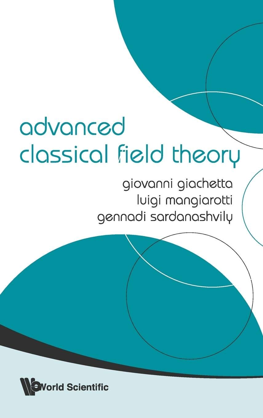 ADVANCED CLASSICAL FIELD THEORY,Used