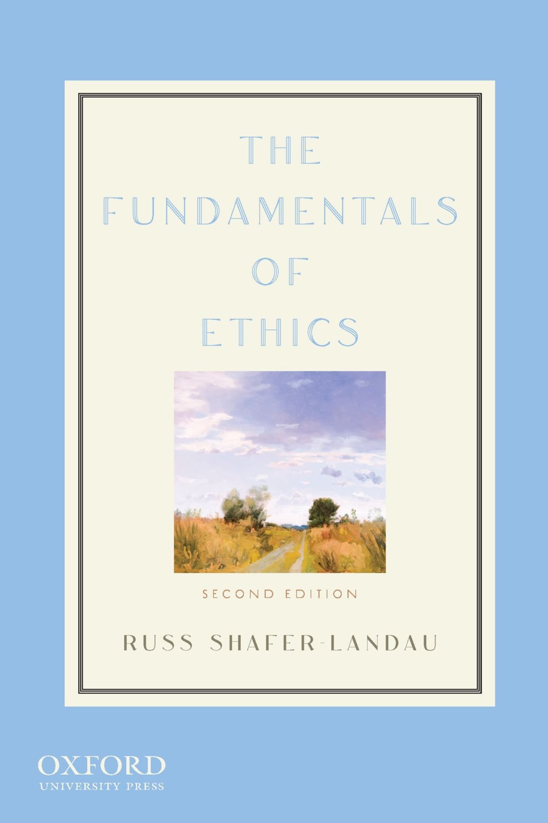 The Fundamentals of Ethics, 2nd Edition,Used