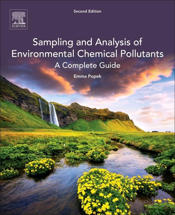 Sampling and Analysis of Environmental Chemical Pollutants: A Complete Guide,New