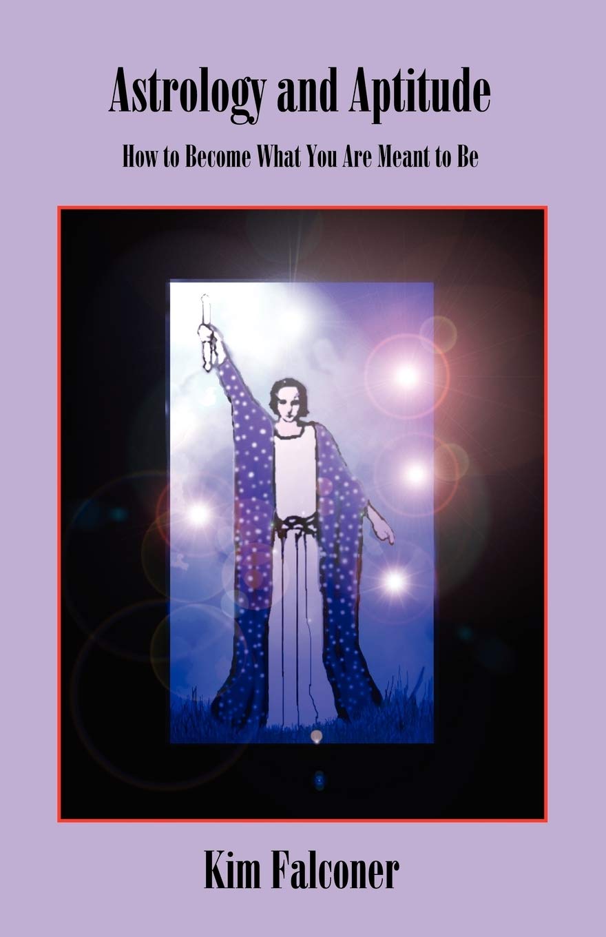 Astrology and Aptitude: How to Become What You Were Meant to Be,Used