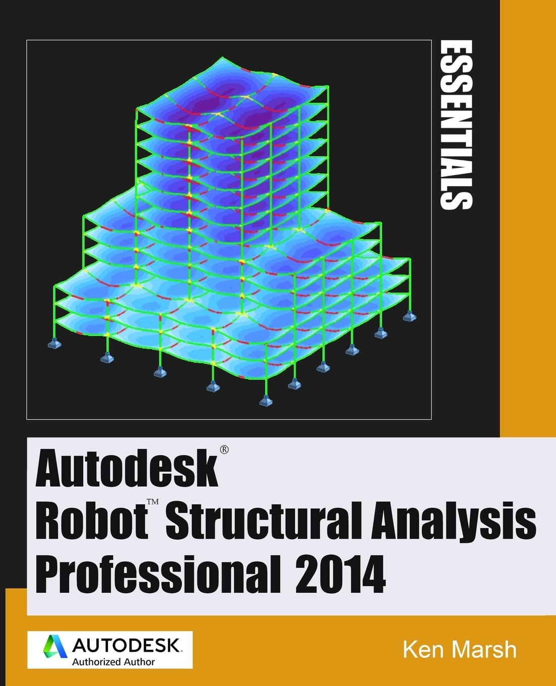 Autodesk Robot Structural Analysis Professional 2014: Essentials,Used