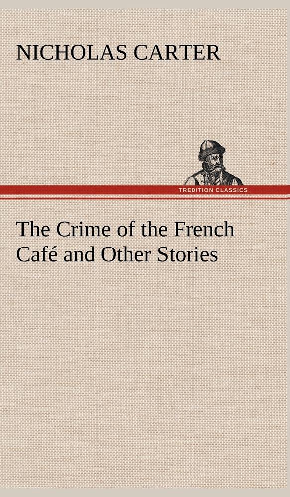 The Crime of the French Caf and Other Stories,Used