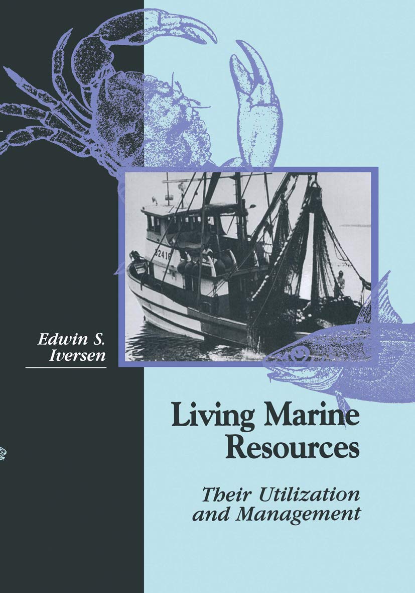 Living Marine Resources: Their Utilization and Management,New
