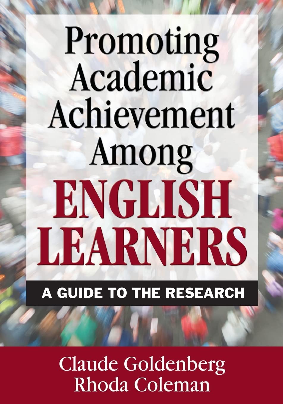 Promoting Academic Achievement Among English Learners: A Guide to the Research,New