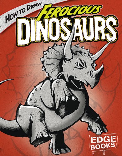 How to Draw Ferocious Dinosaurs (Edge Books: Drawing Cool Stuff),Used