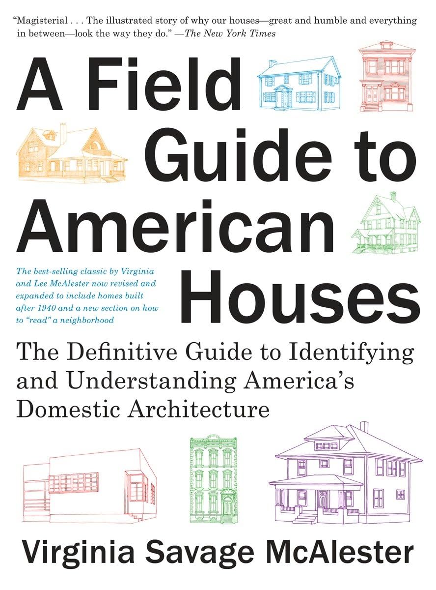 A Field Guide To American Houses (Revised): The Definitive Guide To Identifying And Understanding America'S Domestic Architectur,New
