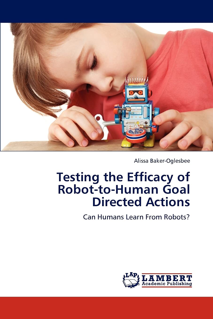 Testing the Efficacy of RobottoHuman Goal Directed Actions: Can Humans Learn From Robots?,Used