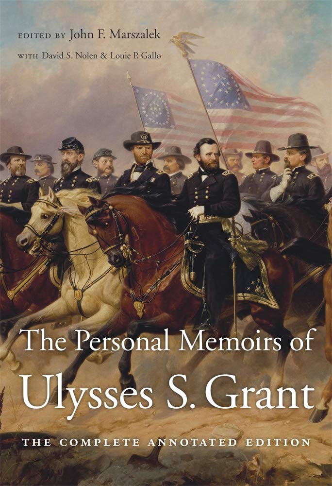 The Personal Memoirs Of Ulysses S. Grant: The Complete Annotated Edition,New