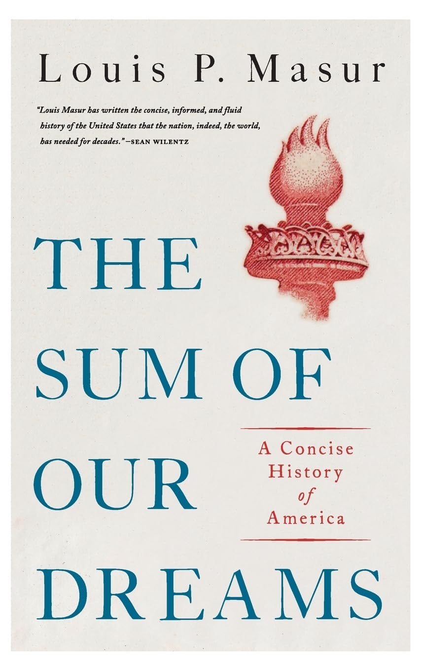 The Sum of Our Dreams: A Concise History of America,Used