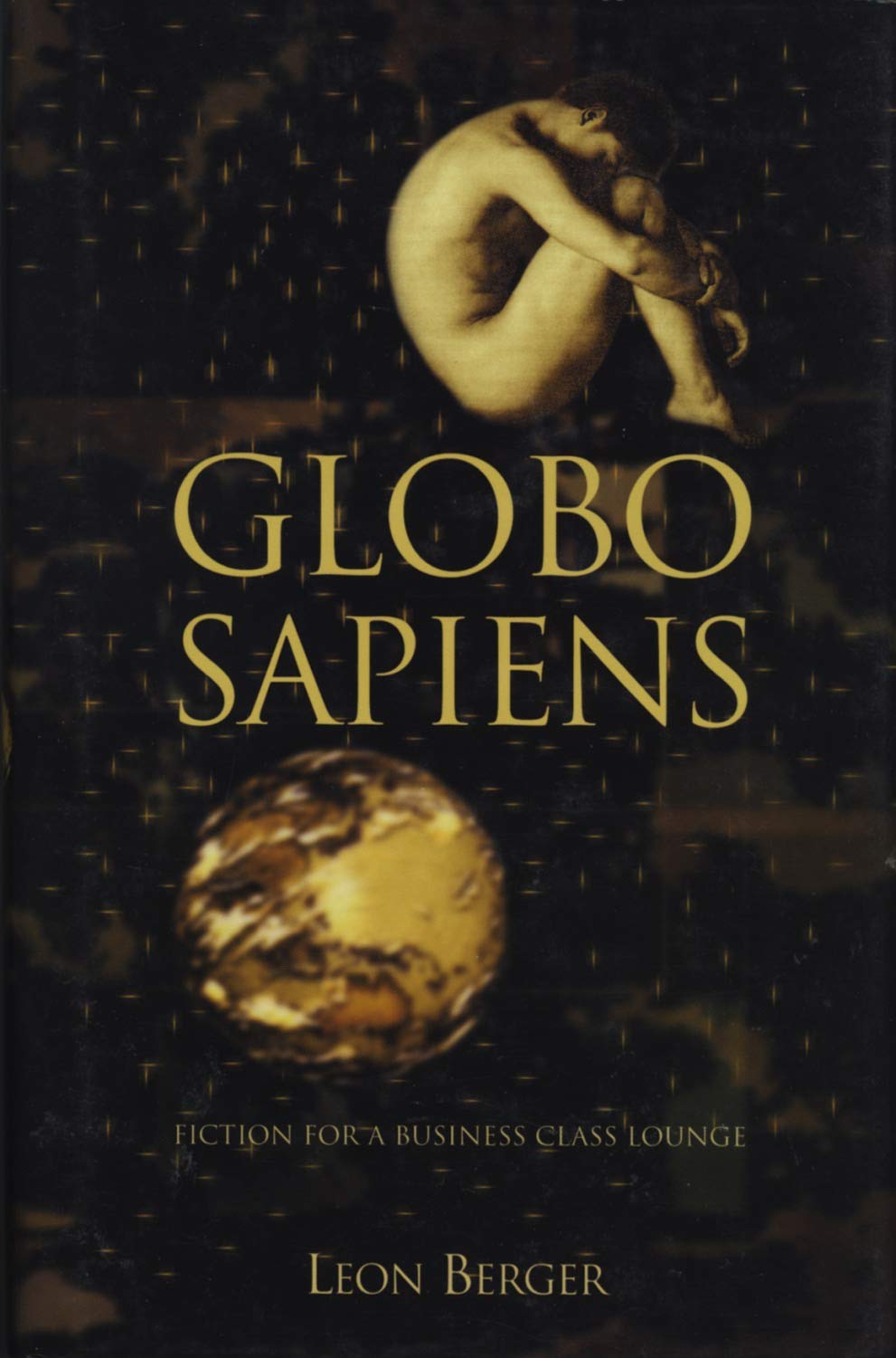 Globo Sapiens: Fiction for a Business Class Lounge,Used