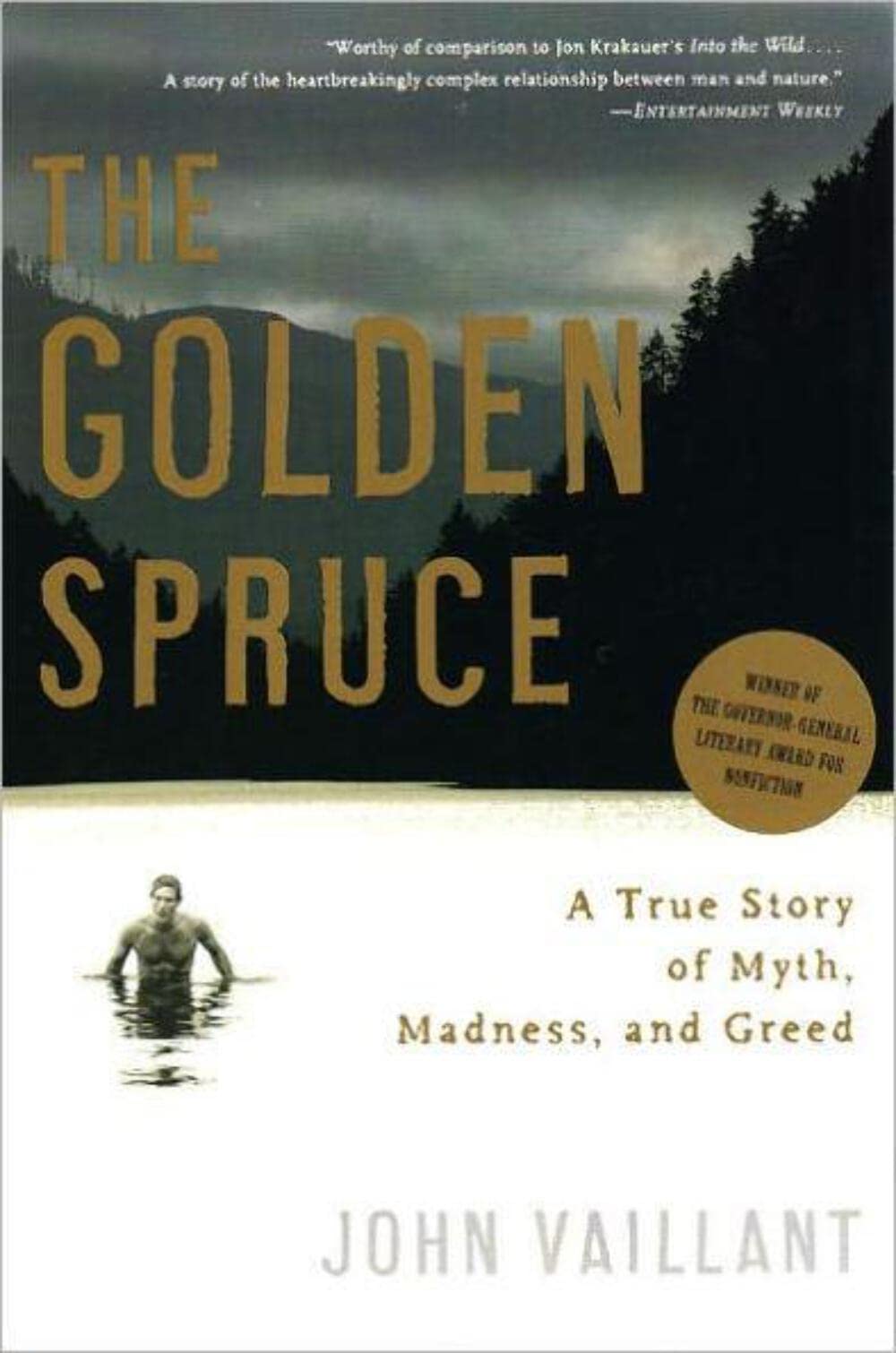 The Golden Spruce: A True Story of Myth, Madness, and Greed,New