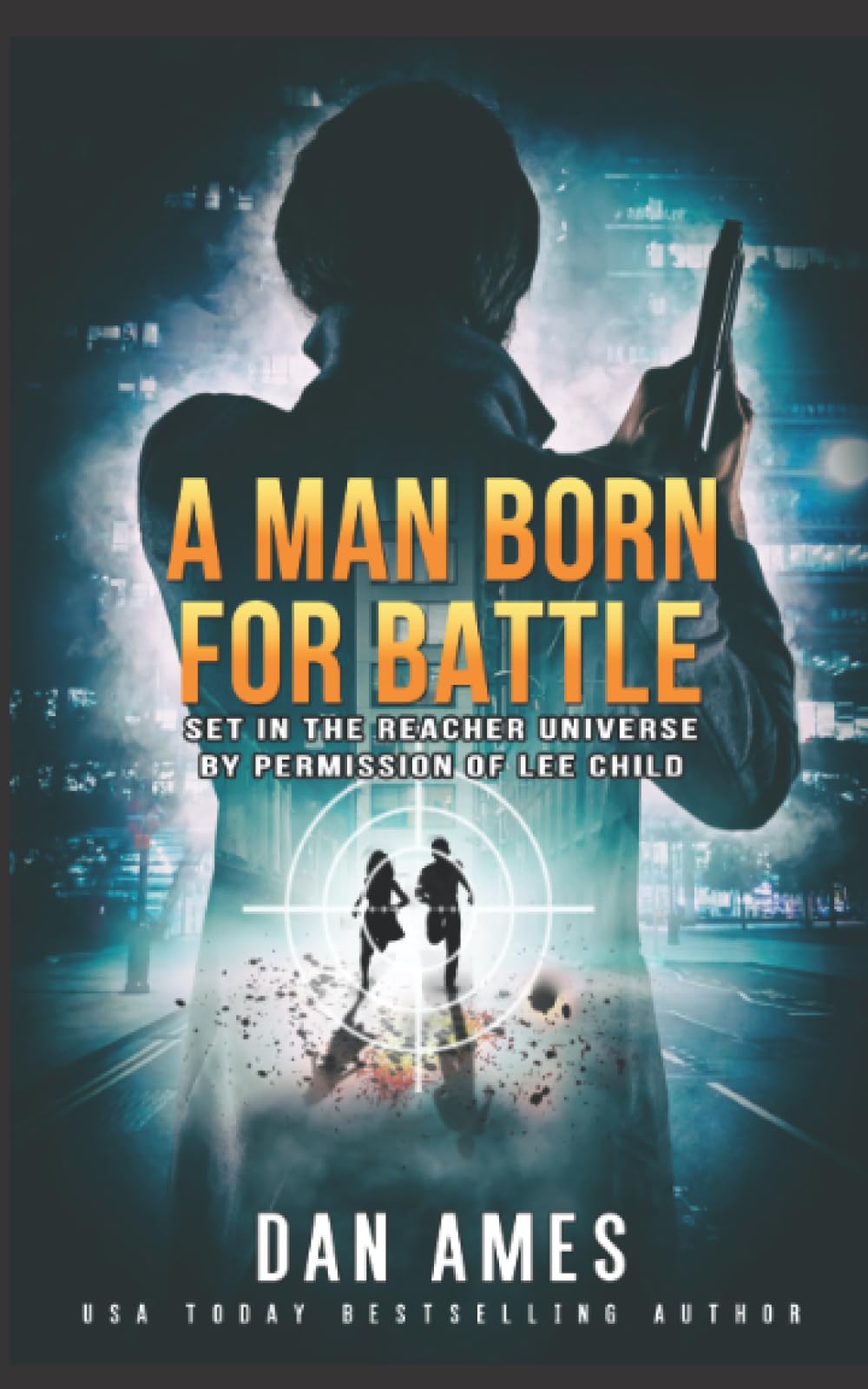 A Man Born For Battle (The Jack Reacher Cases),Used