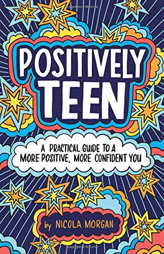 Positively Teen: A Practical Guide to a More Positive, More Confident You,Used
